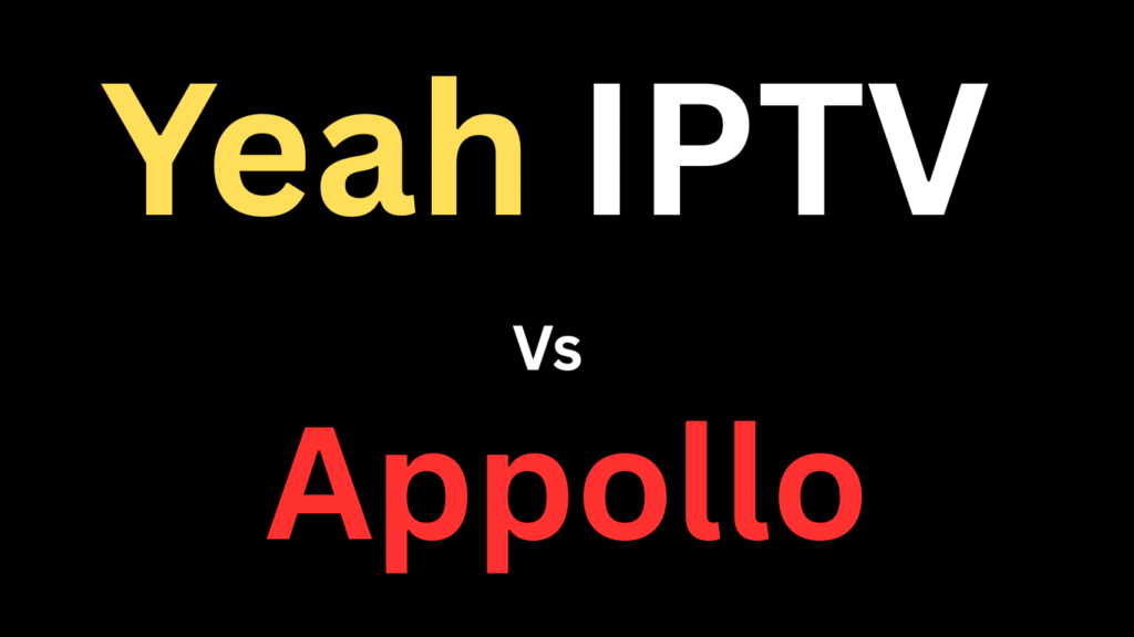 Yeah IPTV vs Apollo