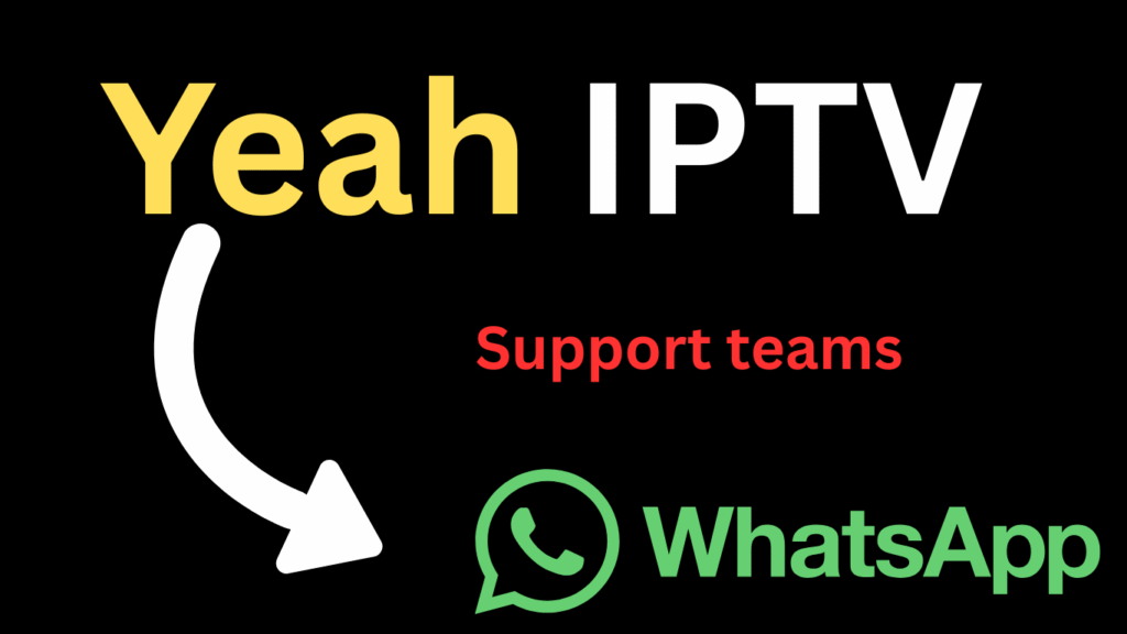 Yeah IPTV contact 
Support team Yeah IPTV
